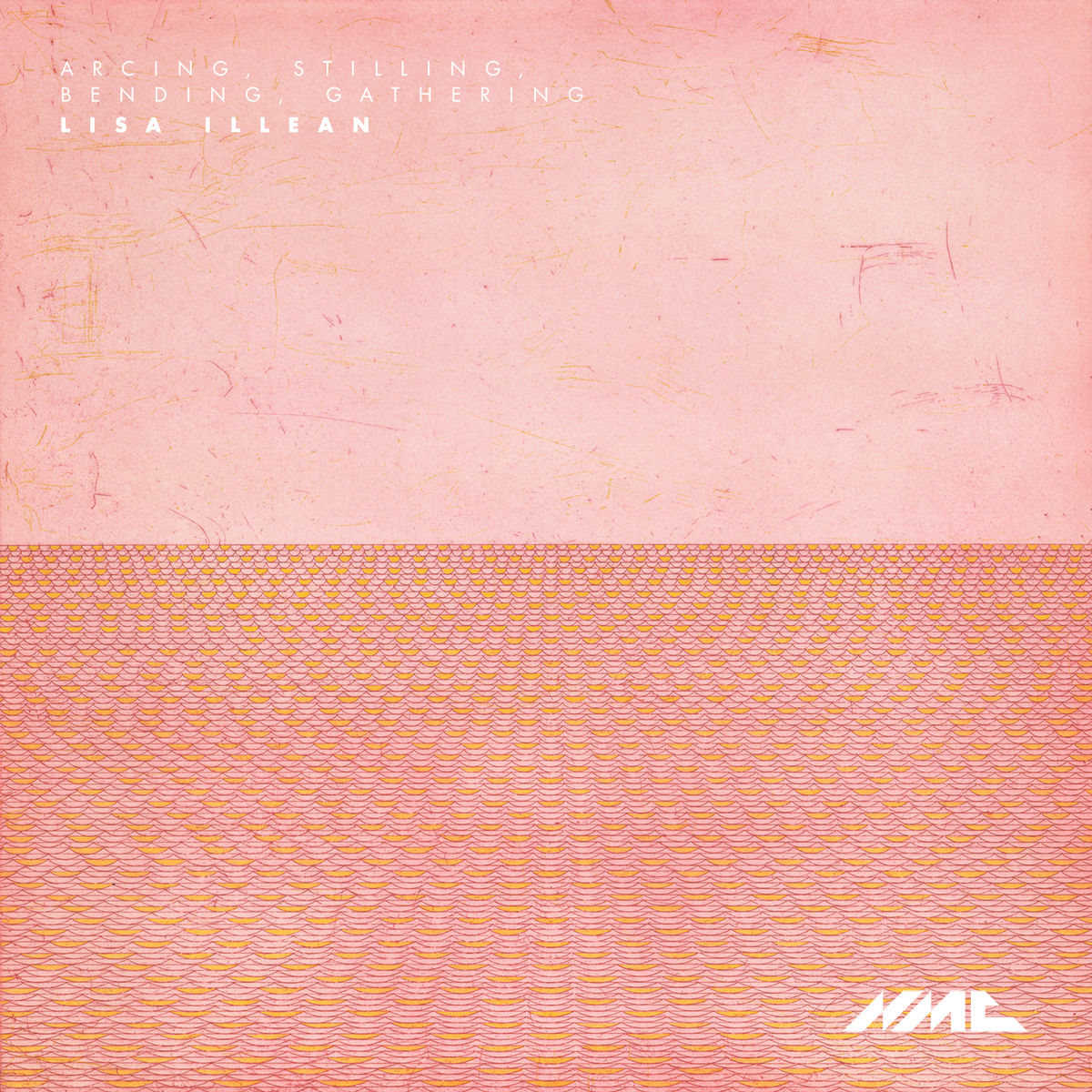 Lisa Illean: arcing, stilling, bending, gathering – NMC Recordings