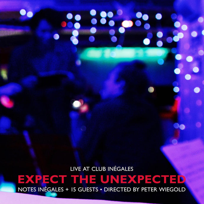 Notes Inégales and Guests: Expect the Unexpected