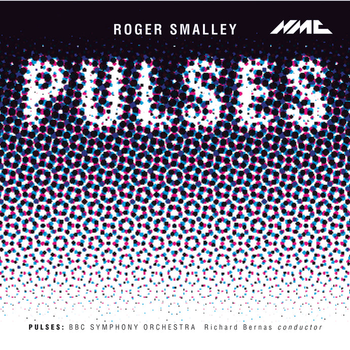 Roger Smalley: Pulses
