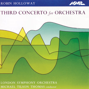 Robin Holloway: Third Concerto for Orchestra