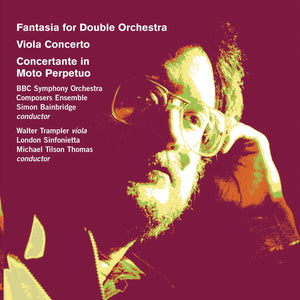 Simon Bainbridge: Fantasia for Double Orchestra