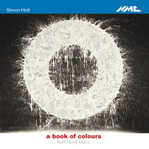 Simon Holt: a book of colours