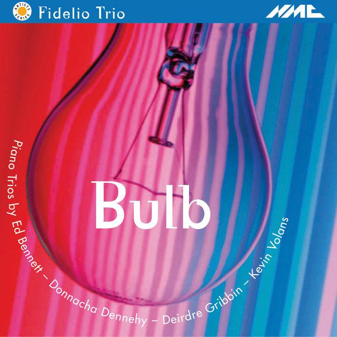 Fidelio Trio: Bulb