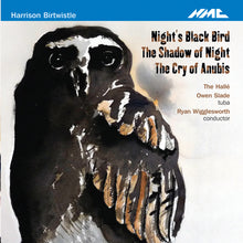 Load image into Gallery viewer, Harrison Birtwistle: Night&#39;s Black Bird
