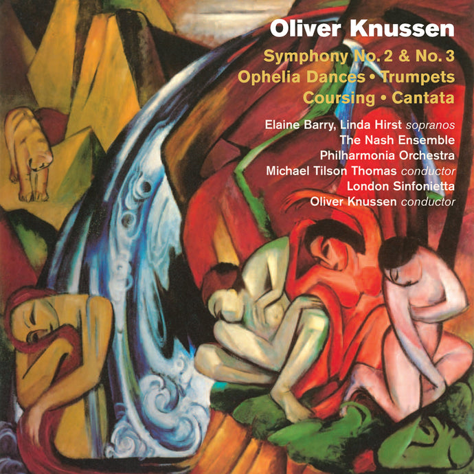 Oliver Knussen: Symphony No.2 and No.3