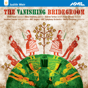 Judith Weir: The Vanishing Bridegroom