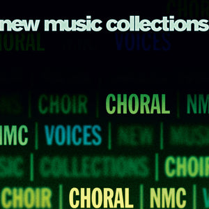 New Music Collections - Choral