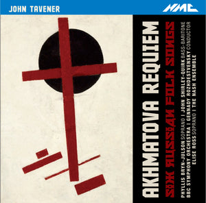 John Tavener: Akhmatova Requiem