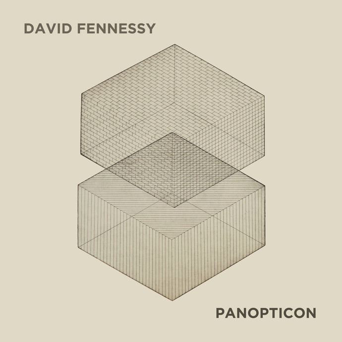 David Fennessy: Panopticon