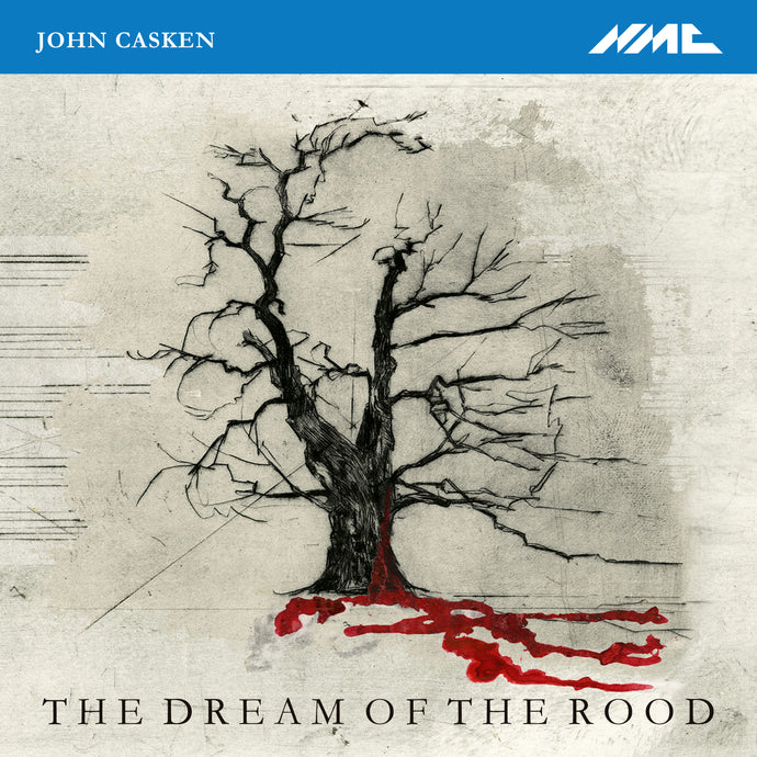 John Casken: The Dream of the Rood
