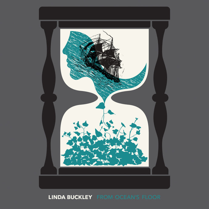 Linda Buckley: From Ocean's Floor