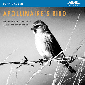 John Casken: Appollinaire's Bird