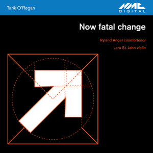 Tarik O'Regan: Now Fatal Change