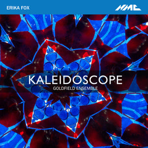 Erika Fox: Kaleidoscope